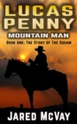 The Squaw : A Lucas Penny Book: Book 1 - Book