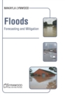 Floods: Forecasting and Mitigation - Book