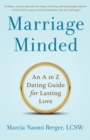 Marriage Minded : An A to Z Dating Guide for Lasting Love - Book