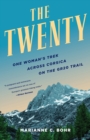 The Twenty : One Woman's Trek Across Corsica on the GR20 Trail - Book