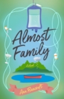 Almost Family : A Novel - Book