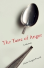 The Taste of Anger : A Memoir - Book