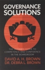 Governance Solutions : The Ultimate Guide to Competence and Confidence in the Boardroom - Book