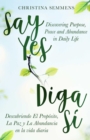 Say Yes : Discovering Purpose, Peace and Abundance in Daily Life - eBook