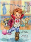 Special Shoes for My Little Feet - Book