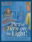 Please Turn On The Light! - Book