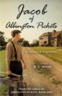 Jacob of Abbington Pickets : A Journey of Forgiveness - eBook
