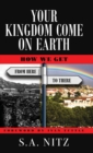Your Kingdom Come On Earth : How We Get from Here to There - Book