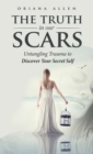 The Truth in Our Scars - Book