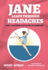 Jane Leaps Through Headaches : with courage anything is possible - eBook