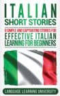 Italian Short Stories : 9 Simple and Captivating Stories for Effective Italian Learning for Beginners - Book