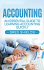 Accounting : An Essential Guide to Learning Accounting Quickly - Book