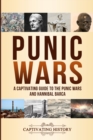 Punic Wars : A Captivating Guide to The Punic Wars and Hannibal Barca - Book