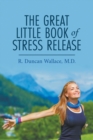 The Great Little Book of Stress Release - Book