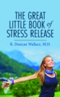 The Great Little Book of Stress Release - eBook