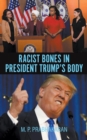 Racist Bones in President Trump's Body - eBook
