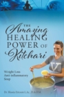 The Amazing Healing Power of Kitchari : Weight Loss Anti-inflammatory Soup - Book