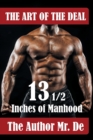 The Art of the Deal : 13 1/2 Inches Of Manhood - Book