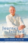 Journey Into Self : Book II, A Philosophical Autobiography - Book