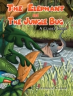The Elephant and the Jungle Bug - Book