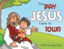The Day Jesus Came to Town - Book