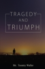 Tragedy and Triumph - eBook