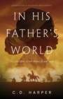 In His Father's World : The Love Affair of Seth Hunter Jr. and Sandy - Book