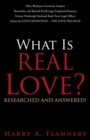 What is Real Love? Researched and Answered! - eBook