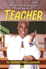 What I Have Learned From Being a Teacher - Book