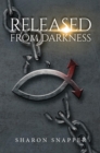 Released from Darkness - eBook