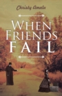 When Friends Fail - Book