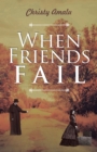 When Friends Fail - eBook