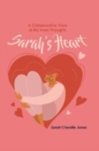Sarah's Heart : A Collaborative View of My Inner Thoughts - Book