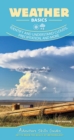 Weather Basics : Identify and Understand Clouds, Precipitation, and More - Book