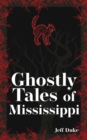Ghostly Tales of Mississippi - Book