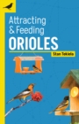 Attracting & Feeding Orioles - Book