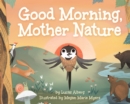 Good Morning, Mother Nature - Book