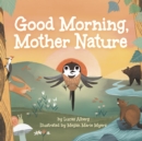 Good Morning, Mother Nature - Book