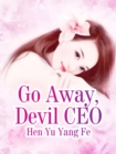 Go Away, Devil CEO - eBook