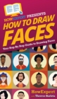 How To Draw Faces : Your Step By Step Guide To Drawing Faces - Book