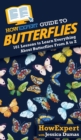 HowExpert Guide to Butterflies : 101 Lessons to Learn Everything About Butterflies From A to Z - Book