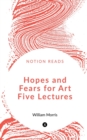 Hopes and Fears for Art Five Lectures - Book