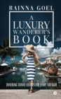 A Luxury Wanderer's Book - Book