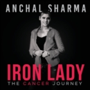 Iron Lady : The Cancer Journey - Book