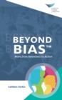 Beyond Bias: Move from Awareness to Action - eBook