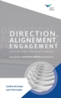 Direction, Alignment, Commitment : Achieving Better Results through Leadership, Second Edition (French) - Book
