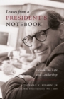 Leaves from a President's Notebook: Lessons on Life and Leadership - eBook