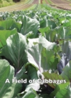 A Field of Cabbages - Book