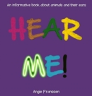 Hear Me! : An informative book about animals and their ears - Book