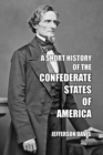 A Short History of the Confederate States of America - Book